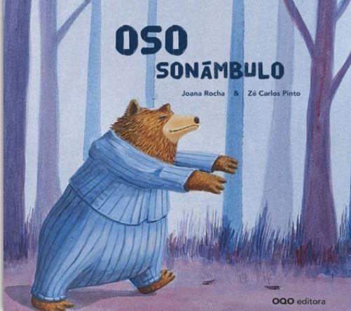 EL OSO SONÁMBULO | 9788498716535 | ROCHA, JOANA/ PINTO, ZÉ CARLOS