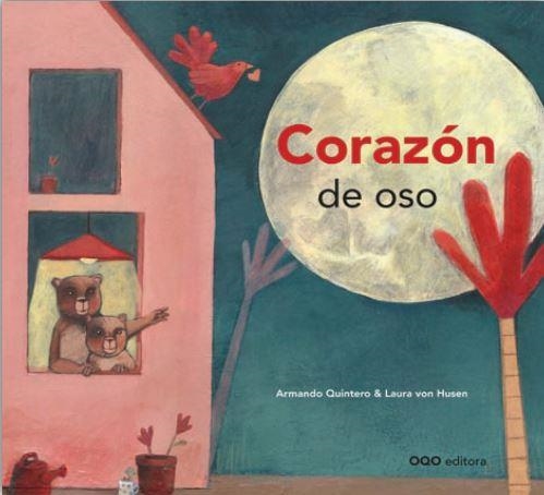 CORAZÓN DE OSO | 9788498716245 | QUINTERO, ARMANDO/ VON HUSEN, LAURA