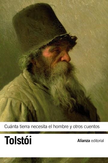 CUÁNTA TIERRA NECESITA EL HOMBRE Y OTROS CUENTOS | 9788420685915 | TOLSTÓI, LEV