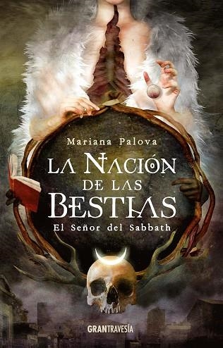 LA NACIÓN DE LAS BESTIAS | 9788412030440 | PALOVA, MARIANA