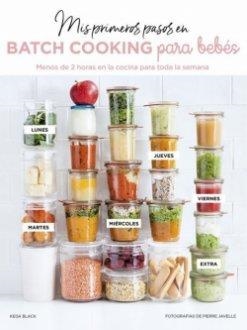 MIS PRIMEROS PASOS EN BATCH COOKING PARA BEBÉS | 9788417432928 | BLACK, KEDA