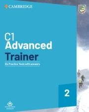 C1 ADVANCED TRAINER 2. SIX PRACTICE TESTS WITH ANSWERS WITH RESOURCES DOWNLOAD. | 9781108716512 | DESCONOCIDO