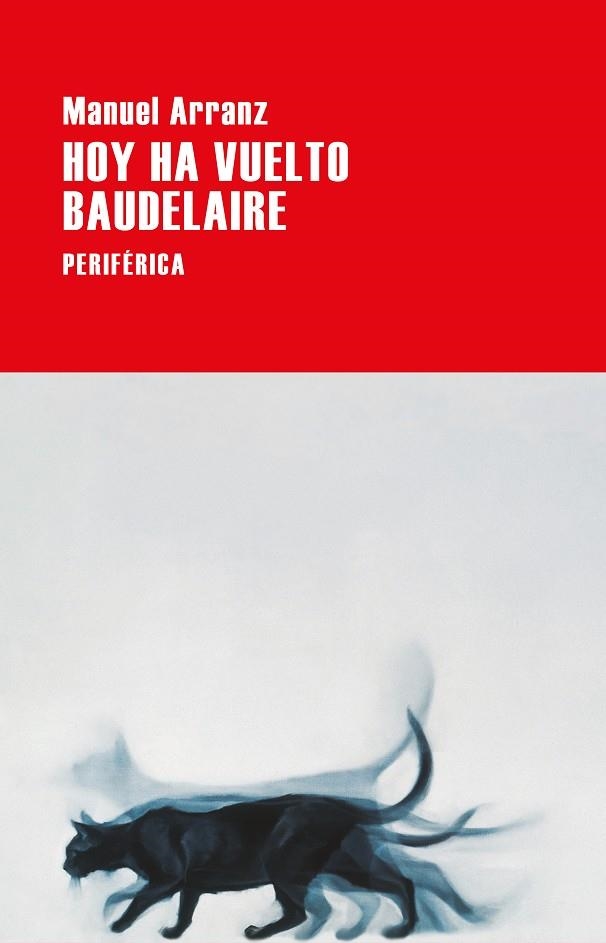 HOY HA VUELTO BAUDELAIRE | 9788418838439 | ARRANZ, MANUEL