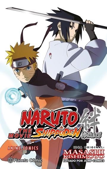 NARUTO SHIPPUDEN ANIME COMIC VÍNCULOS | 9788491747659 | KISHIMOTO, MASASHI