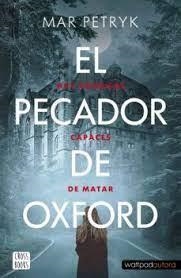 EL PECADOR DE OXFORD.  HAY SONRISAS CAPACES DE MATAR | 9788408260486 | PETRYK, MAR