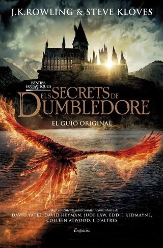 BÈSTIES FANTÀSTIQUES. ELS SECRETS DE DUMBLEDORE. EL GUIÓ ORIGINAL | 9788418833502 | ROWLING, J.K./KLOVES, STEVE