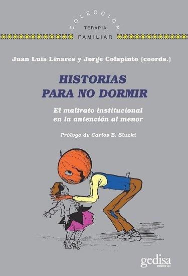 HISTORIAS PARA NO DORMIR. EL MALTRATO INSTITUCIONAL EN LA ATENCIÓN AL MENOR | 9788418525230 | VARIOS AUTORES