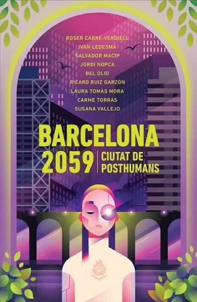 BARCELONA 2059. CIUTAT DE POSTHUMANS | 9788412235685 | VARIOS AUTORES