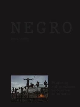 NEGRO.10 AÑOS DE VULNERACIONES DE DERECHOS EN LA VALLA | 9788418459290 | CÁMARA LOSCOS, SERGI