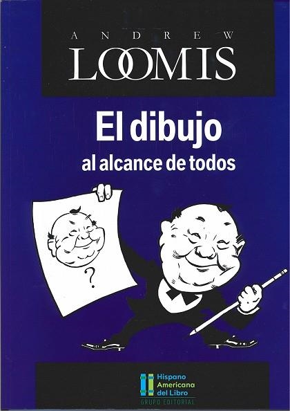 EL DIBUJO AL ALCANCE DE TODOS | 9788412134629 | LOOMIS, ANDREW