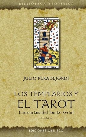 LOS TEMPLARIOS Y EL TAROT (N.E.) LAS CARTAS DEL SANTO GRIAL | 9788491118503 | PERADEJORDI SALAZAR, JULI