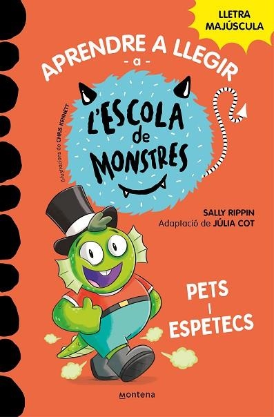 APRENDRE A LLEGIR A L'ESCOLA DE MONSTRES 7. PETS I ESPETECS (LLETRA MAJÚSCULA) | 9788419085641 | RIPPIN, SALLY/COT, JÚLIA