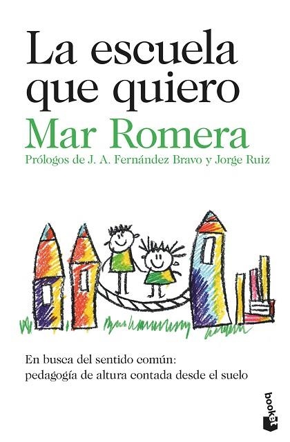 LA ESCUELA QUE QUIERO | 9788423362042 | ROMERA, MAR