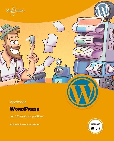 APRENDER WORDPRESS CON 100 EJERCICIOS PRÁCTICOS | 9788426735003 | MONTESERÍN FERNÁNDEZ, PABLO