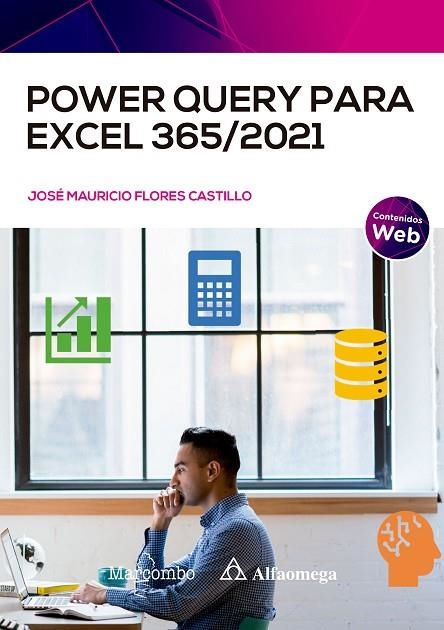 POWER QUERY PARA EXCEL 365/2021 | 9788426734921 | FLORES CASTILLO, JOSÉ MAURICIO