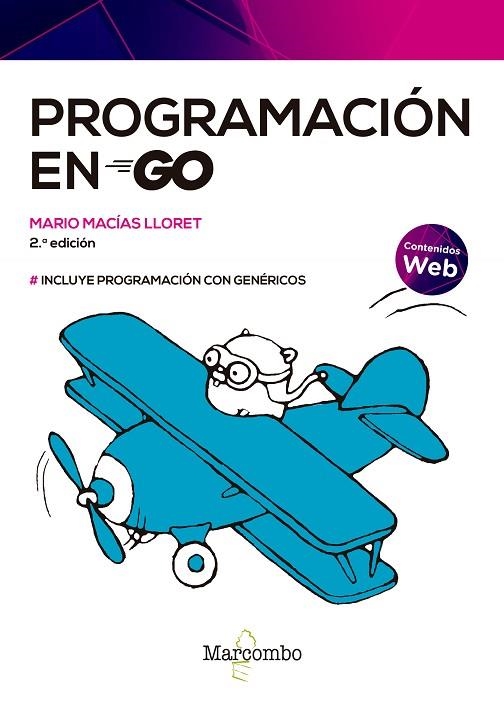 PROGRAMACIÓN EN GO 2ED | 9788426734495 | MACÍAS LLORET, MARIO