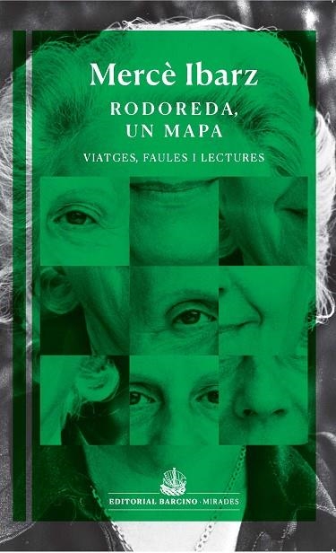 RODOREDA, UN MAPA. VIATGES, FAULES I LECTURES | 9788472269088 | IBARZ, MERCÈ