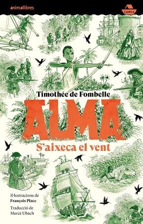 S'AIXECA EL VENT. ALMA 1 (TRILOGIA) | 9788418592768 | DE FOMBELLE, TIMOTHÉE