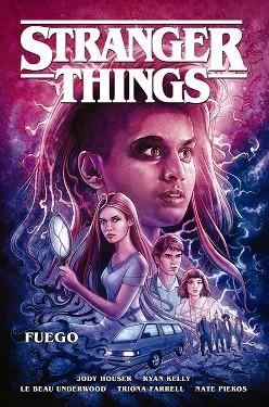 STRANGER THINGS 3. FUEGO | 9788467943191 | HOUSER, JODY / KELLY, RYAN / UNDERWOOD, LE BEAU / FARRELL, TRIONA / PIEKOS, NATE