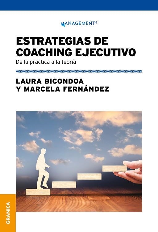 ESTRATEGIAS DE COACHING EJECUTIVO. DE LA PRÁCTICA A LA TEORÍA | 9789878358864 | BICONDOA, LAURA/FERNÁNDEZ, MARCELA