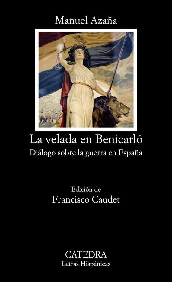 LA VELADA EN BENICARLÓ. DIALOGO SOBRE LA GUERRA EN ESPAÑA | 9788437644714 | AZAÑA, MANUEL