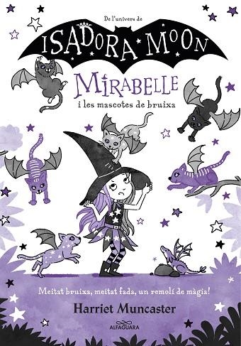 MIRABELLE I LES MASCOTES DE BRUIXA. MIRABELLE 5  | 9788418915918 | MUNCASTER, HARRIET