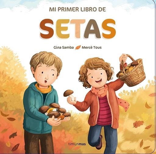 MI PRIMER LIBRO DE SETAS | 9788408260325 | SAMBA, GINA / TOUS, MERCÈ