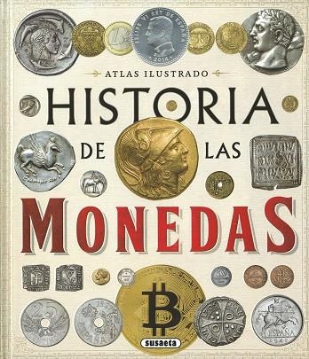 HISTORIA DE LAS MONEDAS. DESDE LA PREHISTORIA A LA ACTUALIDAD | 9788467787740 | MONTORO, JORGE