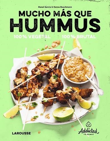 MUCHO MÁS QUE HUMMUS 100% VEGETAL 100% BRUTAL | 9788419250469 | GARCIA, MANEL/BUSCHMANN, HANNA