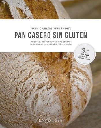 PAN CASERO SIN GLUTEN. RECETAS, INGREDIENTES Y TECNICAS PARA HACER PAN SIN GLUTEN EN CASA | 9788419250490 | MENÉNDEZ COGOLLUDO, JUAN CARLOS