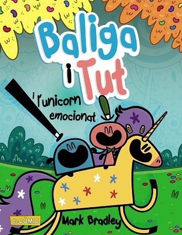 BALIGA I TUT I L'UNICORN EMOCIONAT | 9788448955922 | BRADLEY, MARK