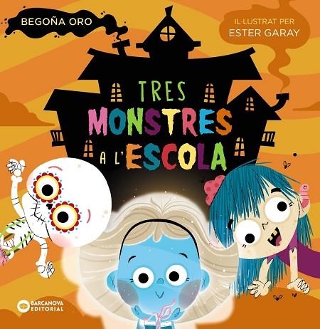 TRES MONSTRES A L'ESCOLA (MAJUSCULES) | 9788448955595 | ORO, BEGOÑA