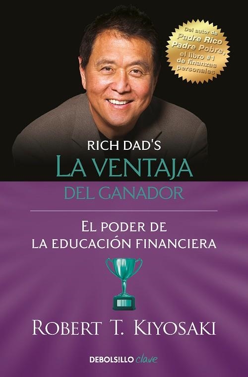 LA VENTAJA DEL GANADOR. EL PODER DE LA EDUCACION FINANCIERA | 9788466358354 | KIYOSAKI, ROBERT T.