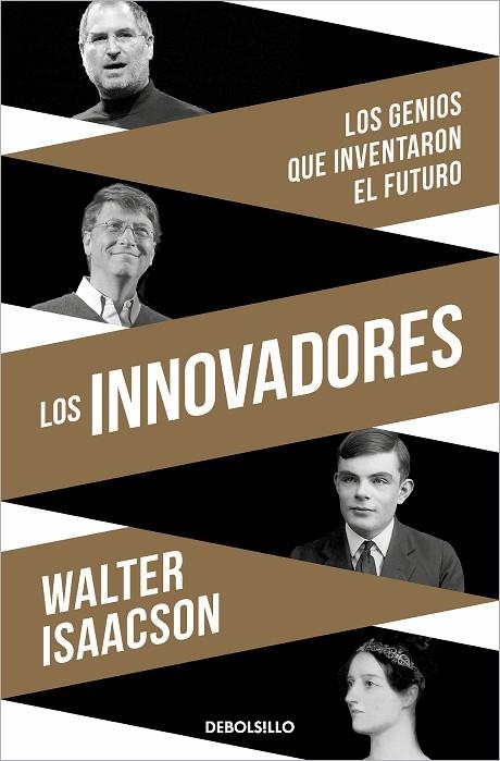 LOS INNOVADORES. LOS GENIOS QUE INVENTARON EL FUTURO | 9788466359917 | ISAACSON, WALTER