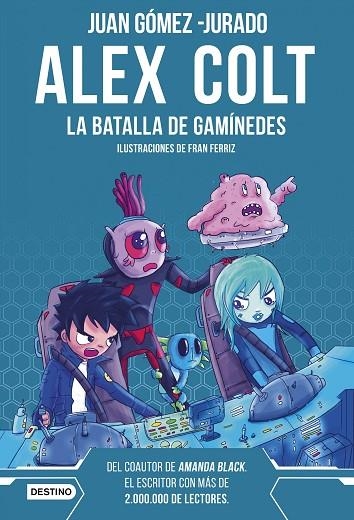 ALEX COLT. LA BATALLA DE GANÍMED | 9788408262596 | GÓMEZ-JURADO, JUAN