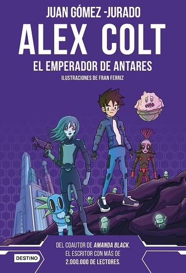 ALEX COLT. EL EMPERADOR DE ANTARES | 9788408262626 | GÓMEZ-JURADO, JUAN