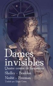 DAMES INVISIBLES | 9788412159288 | BRADDON, MARY ELIZABETH/NESBIT, EDITH/WILKINS FREEMAN, MARY E./SHELLEY, MARY