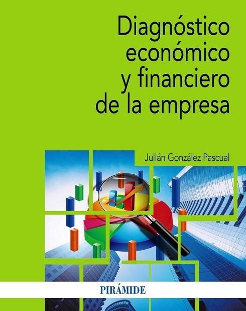 DIAGNÓSTICO ECONÓMICO Y FINANCIERO DE LA EMPRESA | 9788436846898 | GONZÁLEZ PASCUAL, JULIÁN