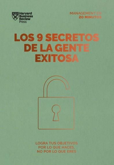 LOS 9 SECRETOS DE LA GENTE EXITOSA. LOGRA TUS OBJETIVOS POR LO QUE HACES NO POR LO QUE ERES | 9788417963576 | GRANT, HEIDI/HARVARD BUSINESS REVIEW