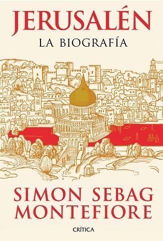 JERUSALÉN. LA BIOGRAFÍA | 9788498924633 | MONTEFIORE, SIMON SEBAG