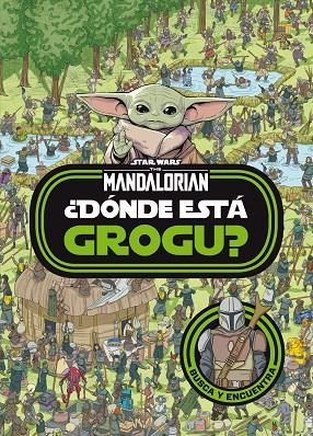 STAR WARS. THE MANDALORIAN. ¿DÓNDE ESTÁ GROGU? | 9788408254515 | STAR WARS