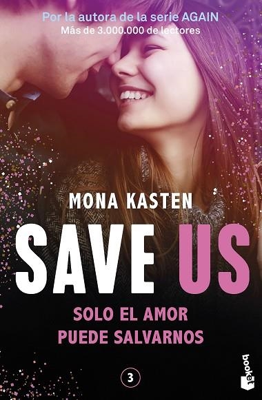 SAVE US. SERIE SAVE 3 | 9788408262435 | KASTEN, MONA