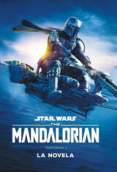 STAR WARS. THE MANDALORIAN. LA NOVELA. TEMPORADA 2 | 9788408257769 | STAR WARS