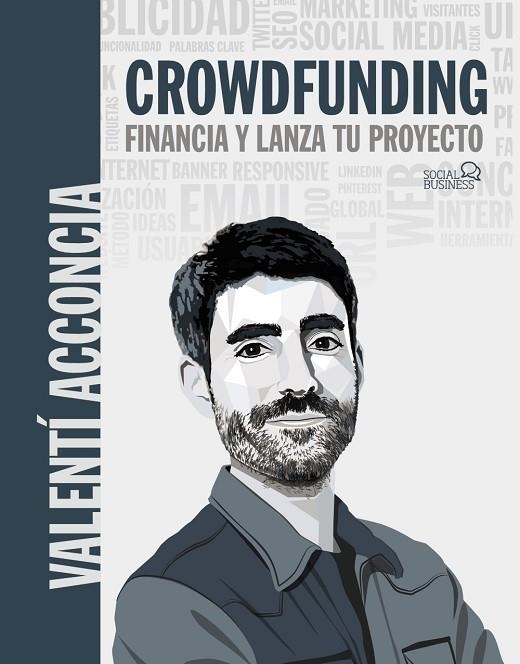 CROWDFUNDING. FINANCIA Y LANZA TU PROYECTO | 9788441545359 | ACCONCIA, VALENTÍ