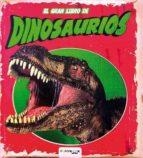 EL GRAN LIBRO DE DINOSAURIOS | 9788415273561