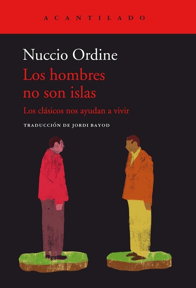 LOS HOMBRES NO SON ISLAS. LOS CLASICOS NOS AYUDAN A VIVIR | 9788419036124 | ORDINE, NUCCIO