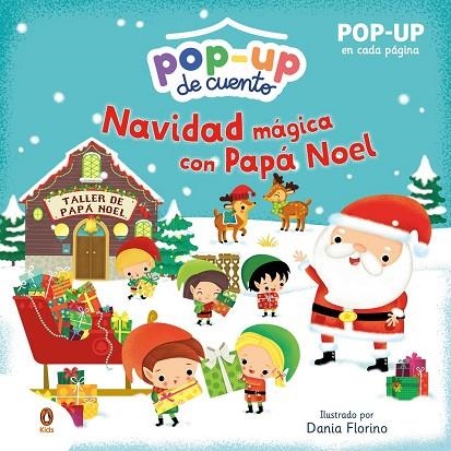 NAVIDAD MÁGICA CON PAPÁ NOEL (POP-UP) | 9788418817717 | FLORINO, DANIA