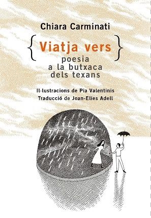 VIATJA VERS POESÍA A LA BUTXACA DELS TEXANS | 9788412487091 | CARMINATI, CHIARA