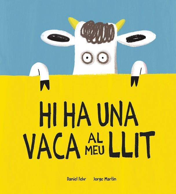 HI HA UNA VACA AL MEU LLIT | 9788418599781 | FEHR, DANIEL