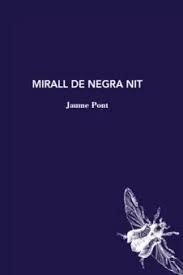 MIRALL DE NEGRA NIT | 9788412171242 | PONT, JAUME